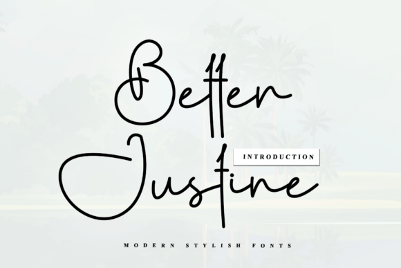 Better Justine: A Rhythmic Script Font for Makers
