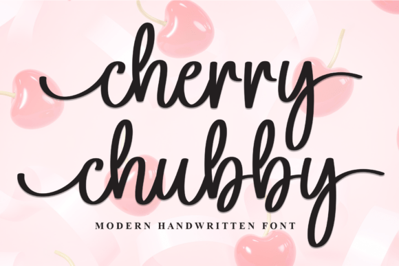 Cherry Chubby: The Sweet Script Typeface for Digital Brands